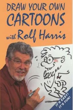 Draw Your Own Cartoons with Rolf Harris
