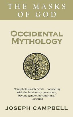 Occidental Mythology (the Masks of God 3)  9780285640573 Front Cover