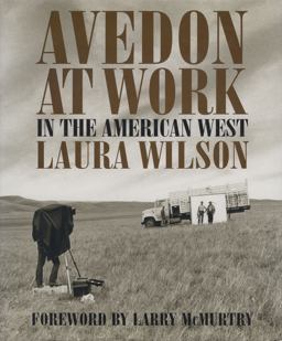 Avedon at Work In the American West  9780292701939 Front Cover