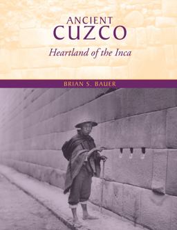 Ancient Cuzco Heartland of the Inca  9780292702790 Front Cover