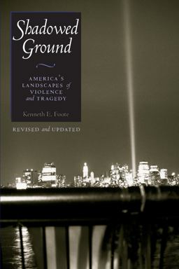 Shadowed Ground America's Landscapes of Violence and Tragedy 2nd 9780292705258 Front Cover