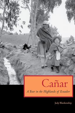 Caï¿½ar A Year in the Highlands of Ecuador  9780292706392 Front Cover
