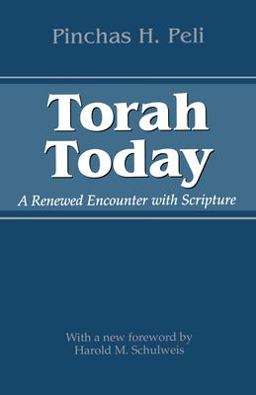Torah Today A Renewed Encounter with Scripture 2nd 9780292706729 Front Cover