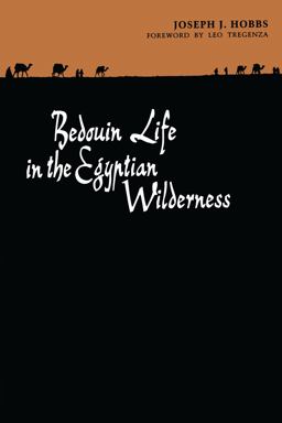 Bedouin Life in the Egyptian Wilderness  9780292707894 Front Cover