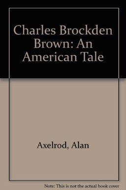 Charles Brockden Brown Charles Brockden Brown