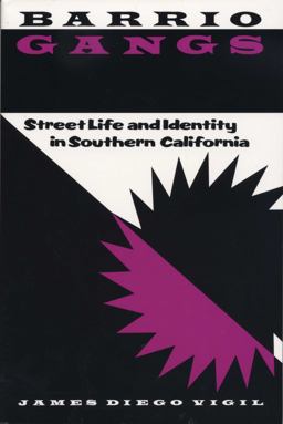 Barrio Gangs Street Life and Identity in Southern California  9780292711198 Front Cover