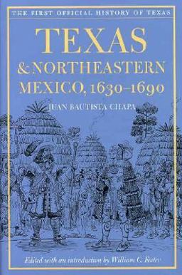 Texas and Northeastern Mexico,1630-1690  9780292711884 Front Cover
