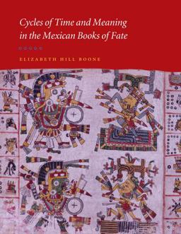 Cycles of Time and Meaning in the Mexican Books of Fate  9780292712638 Front Cover