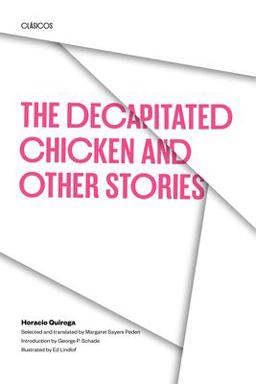 Cuentos/La Gallina Decapitada y Otras Historias  9780292715417 Front Cover