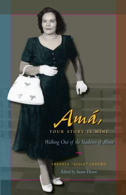 Amï¿½, Your Story Is Mine Walking Out of the Shadows of Abuse  9780292716575 Front Cover