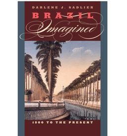 Brazil Imagined 1500 to the Present  9780292718579 Front Cover