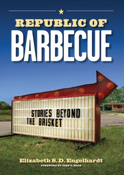 Republic of Barbecue Stories Beyond the Brisket  9780292719989 Front Cover