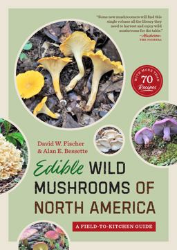 Edible Wild Mushrooms of North America A Field-To-kitchen Guide  9780292720800 Front Cover