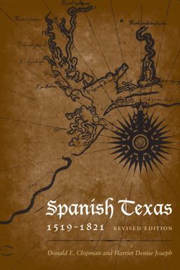 Spanish Texas, 1519-1821 Revised Edition 2nd 9780292721807 Front Cover