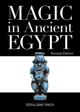 Magic in Ancient Egypt Revised Edition 2nd 9780292722620 Front Cover