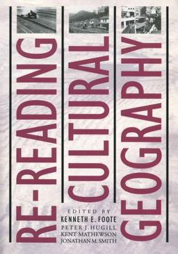 Re-Reading Cultural Geography  9780292724846 Front Cover