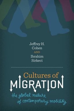 Cultures of Migration The Global Nature of Contemporary Mobility  9780292726857 Front Cover
