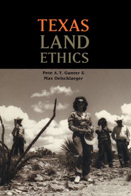 Texas Land Ethics  9780292728028 Front Cover