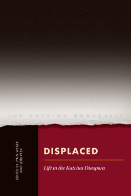 Displaced Life in the Katrina Diaspora  9780292737648 Front Cover