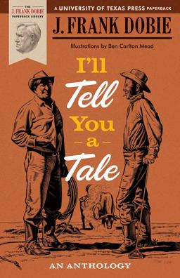 I'll Tell You a Tale An Anthology  9780292738218 Front Cover