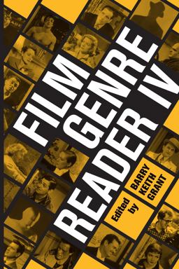Film Genre Reader IV  9780292742062 Front Cover