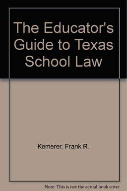 The Educator's Guide to Texas School Law