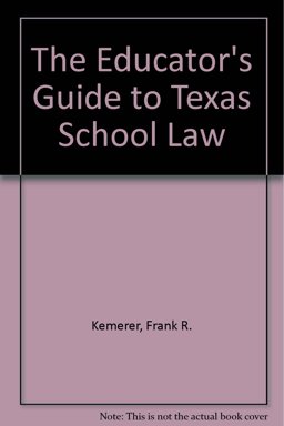 The Educator's Guide to Texas School Law