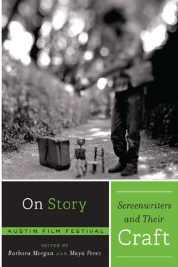 On Story - Screenwriters and Their Craft  9780292754607 Front Cover