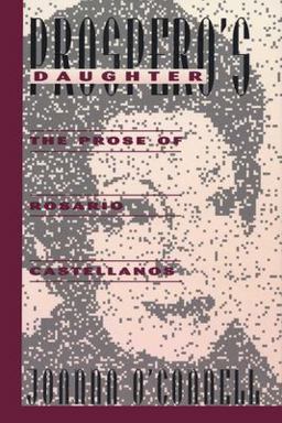 Prospero's Daughter The Prose of Rosario Castellanos  9780292760424 Front Cover