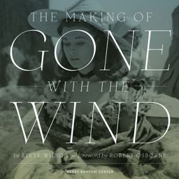 Making of Gone with the Wind  9780292761261 Front Cover