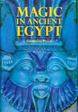 Magic in Ancient Egypt  9780292765597 Front Cover