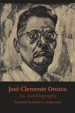 Josï¿½ Clemente Orozco An Autobiography  9780292766334 Front Cover