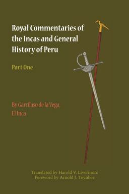 Royal Commentaries of the Incas and General History of Peru  9780292770386 Front Cover