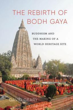 The Rebirth of Bodh Gaya The Rebirth of Bodh Gaya