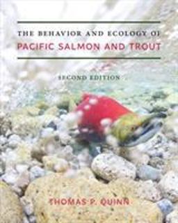 Behavior and Ecology of Pacific Salmon and Trout 2nd 9780295743332 Front Cover