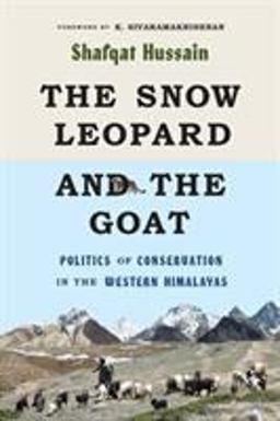 Snow Leopard and the Goat Politics of Conservation in the Western Himalayas  9780295746579 Front Cover