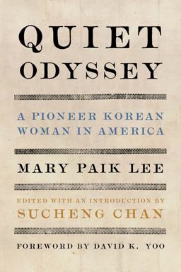 Quiet Odyssey A Pioneer Korean Woman in America  9780295746722 Front Cover