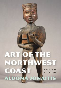 Art of the Northwest Coast 2nd 9780295748559 Front Cover
