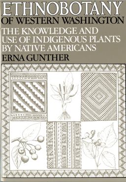 Ethnobotany of Western Washington The Knowledge and Use of Indigenous Plants by Native Americans 2nd 9780295952581 Front Cover