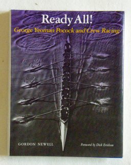 Ready All! George Yeoman Pocock and Crew Racing  9780295964737 Front Cover