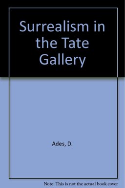 Surrealism in the Tate Gallery Collection