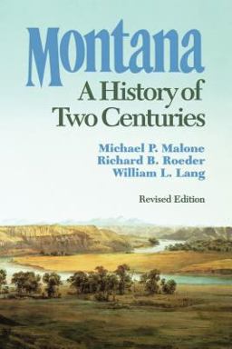 Montana A History of Two Centuries 2nd 9780295971292 Front Cover