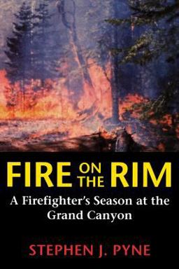 Fire on the Rim Fire on the Rim