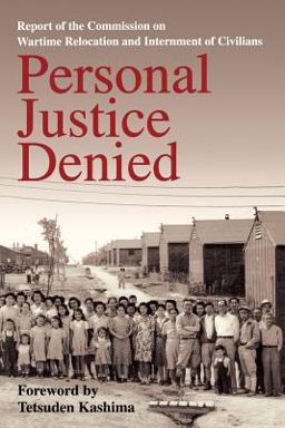 Personal Justice Denied Report of the Commission on Wartime Relocation and Internment of Civilians  9780295975580 Front Cover
