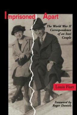Imprisoned Apart The World War II Correspondence of an Issei Couple  9780295976457 Front Cover