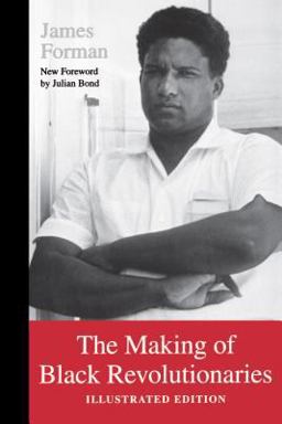 Making of Black Revolutionaries Illustrated Edition  9780295976594 Front Cover