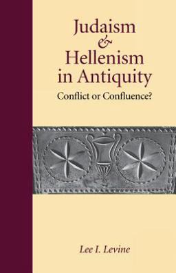 Judaism and Hellenism in Antiquity Conflict or Confluence?  9780295976822 Front Cover