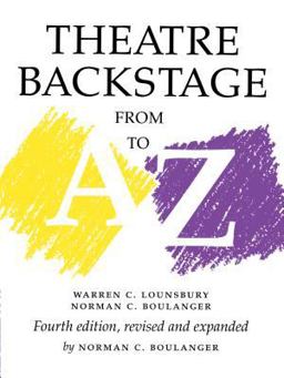Theatre Backstage from a to Z Revised and Expanded 4th 9780295977171 Front Cover