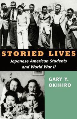 Stories Lives Japanese American Students and World War II  9780295977966 Front Cover