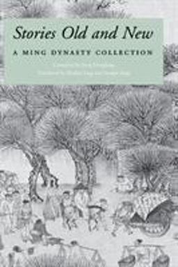 Stories Old and New A Ming Dynasty Collection  9780295978444 Front Cover